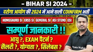 Bihar SI Upcoming Vacancy 2024  Bihar SI Salary Age Syllabus Exam Pattern  Bihar Daroga 2024 [upl. by Whitford]