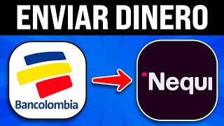 Cómo ENVIAR DINERO de BANCOLOMBIA a NEQUI Bien Explicado [upl. by Ydissac199]