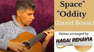 Space Oddityquot David Bowieguitar fingerstyle arrangement by Hagai Rehaviaquot [upl. by Liebermann]