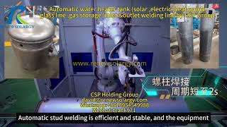 Water Heater Tank Solar Electric Heat Pump Glass Line Gas Storage Inlet ampOutlet Welding Line [upl. by Hcib]