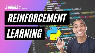 Reinforcement Learning in 3 Hours  Full Course using Python [upl. by Farrand]