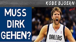 Sollte Dirk Nowitzki seine Karriere beenden  KobeBjoern uncut [upl. by Redep]