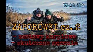 Zaporówka cz2  Jakie przypony plus taktyka nęcenia na Zaporówce Vlog 12 [upl. by Drofiar]