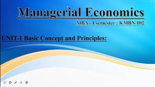 Managerial Economics Unit1 MBA 1st Semester  Introduction to managerial economics [upl. by Sherrer]