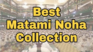 Best Matami Noha Collection [upl. by Didi374]