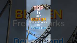 TOP 5 der BESTEN Freizeitparks in Deutschland freizeitpark achterbahn ranking top5 [upl. by Annasor]