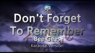 Bee GeesDont Forget To Remember Karaoke Version [upl. by Enneyehc606]