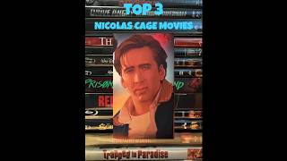 Top 3 Nicolas Cage Movies [upl. by Furlani]