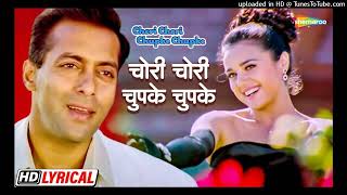 चोरी चोरी चुपके चुपके 4K HD Song चोरीचोरीचुपकेचुपके2001 सलमान amp प्रीती  बाबुल amp अल्का [upl. by Driskill]