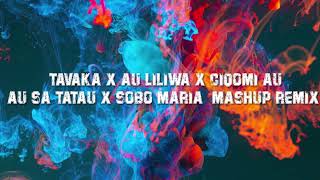 TAVAKA x AU LILIWA x CIQOMI AU x AU SA TATAU x SOBO MARIA BLOODXIDE REMIX 2021 [upl. by Prescott268]