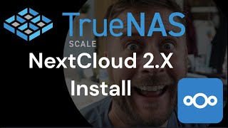 Truenas Scale Nextcloud 2X Install [upl. by Attinahs]