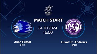 Akaa Futsal FIN vs Luxol St Andrews MLT  UEFA FUTSAL CHAMPIONS LEAGUE 24102024 [upl. by Alyekahs]