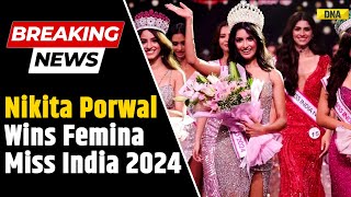 Femina Miss India 2024 Nikita Porwal Becomes Miss India 2024  Breaking News [upl. by Ecyac]