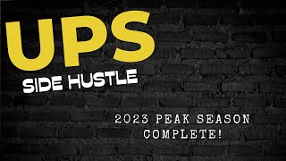 UPS Package Handler Side Hustle  2023 Peak Season Complete [upl. by Pete813]