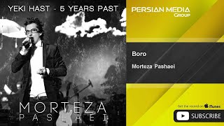 Morteza Pashaei  Boro  مرتضی پاشایی  برو [upl. by Avlis]