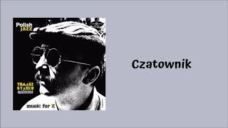 Tomasz Stańko Quintet  Czatownik Official Audio [upl. by Yalcrab947]