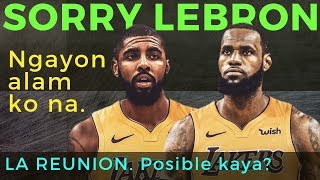 Lebron James amp Kyrie Irving REUNION sa LA isang Malaking Posibilidad [upl. by Audly424]