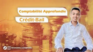 La Comptabilité approfondie  CréditBail [upl. by Ynes803]