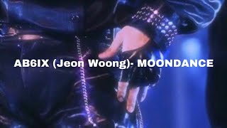 AB6IX Jeon Woong MOONDANCE 𝓢𝓵𝓸𝔀𝓮𝓭 𝓭𝓸𝔀𝓷 [upl. by Davy]