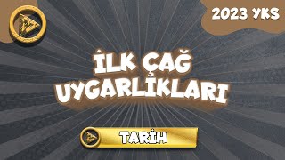 TYT Tarih  İlk Çağ Uygarlıkları I 2023 [upl. by Bouley458]