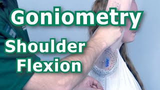 Goniometry  Shoulder Flexion [upl. by Yahsal316]