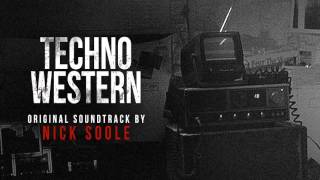 Techno Western  Original Soundtrack by Nick Soole [upl. by Aziaf930]