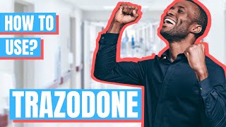 How to use Trazodone Desyrel  Doctor Explains [upl. by Euqininod]