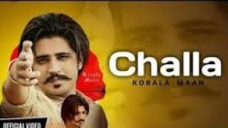 Challa Full Video  Korala Maan ft Gurlej Akhtar  Rayat Records  Latest Punjabi song 2020 [upl. by Bain]