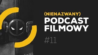 Nienazwany Podcast Filmowy 11 – Burdel Warnera i stary spocony Kirk [upl. by Adnouqal]