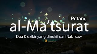 Dzikir Petang  Al Matsurat Petang  MQFM Bandung  Suara A Sahal Hasan [upl. by Lacy278]