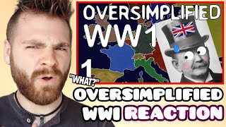 British Guy Reacts to WW1 OVERSIMPLIFIED  FIRST TIME REACTION [upl. by Cole]