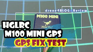 HGLRC M100 Mini GPS FIX TEST [upl. by Kristos494]