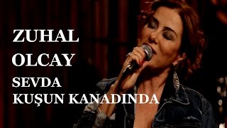 Zuhal Olcay  Sevda Kuşun Kanadında  Akustikhane [upl. by Kendall335]