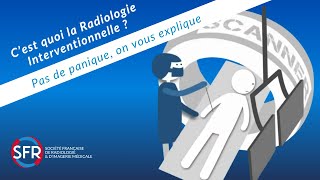 Pas de Panique on vous Explique  LImagerie interventionnelle  la révolution médicale moderne [upl. by Kelcey]