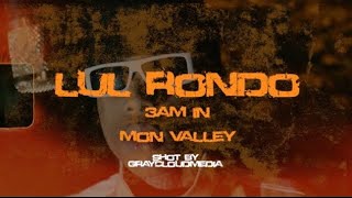 Luh Rondo  3AM IN Mon Valley  shot by graycloudmedia  GHerbo remix [upl. by Htidirem]