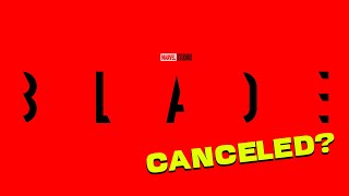 BLADE OFFICIALLY CANCELED BY MARVEL STUDIOS Latest Report and Full Breakdown [upl. by Carolina420]