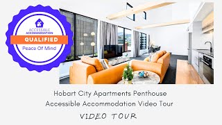 Accessible Accommodation Hobart City Apartments Penthouse Video Tour [upl. by Alet]