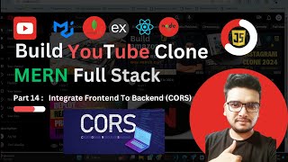 Part 14  Integrate Frontend To Backend CORS  Build YouTube Clone using MERN  React JS Project [upl. by Doehne698]