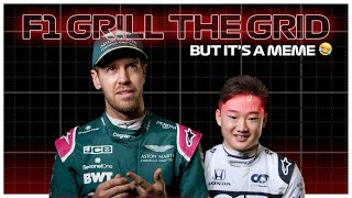 F1 Grill The Grid But Its A Meme [upl. by Anilave256]