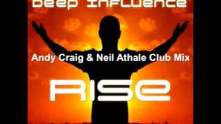 Deep Influence feat Zelma Davis  Rise Andy Craig amp Neil Athale Club Mix [upl. by Abbotson945]