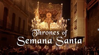 Thrones of Semana Santa Tronos de Semana Santa [upl. by Martelli]