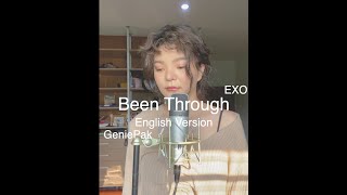 Eng Ver Been Through EXO acoustic cover by GeniePak [upl. by Naghem848]