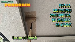 pina ka magandang pang pintura ng hardiflex na kisami  textured paint for ceiling [upl. by Giselle]