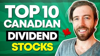 Top 10 BEST Canadian Dividend Stocks  Beginner Friendly Portfolio For Monthly Dividends [upl. by Levins743]