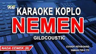 Nemen Karaoke Koplo Nada Wanita Gildcoustic [upl. by Acenahs]