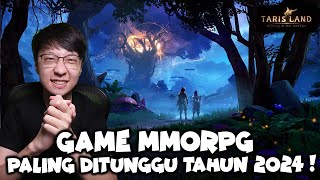 Game MMORPG Paling DITUNGGU2 di Tahun 2024  Tarisland [upl. by Piks195]