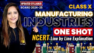 Manufacturing Industries One Shot SST 202425  Class 10th SST NCERT with Reema maam [upl. by Annirtak]