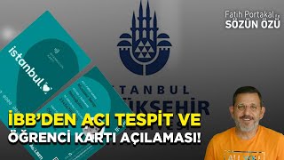 Ä°BBâ€™DEN Ã‡OK ACI TESPÄ°T VE Ã–ÄžRENCÄ° KARTI AÃ‡IKLAMASI Ä°ÅžSÄ°ZLERE ÃœCRETSÄ°Z ULAÅžIM Ä°MKANI [upl. by Tiffany]