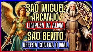 🛡️ INVOQUE A PROTEÇÃO DEFINITIVA DE SÃO BENTO E SÃO MIGUEL ARCANJO [upl. by Sirtemed]