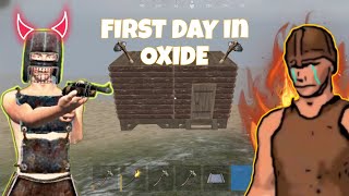 FIRST DAY IN OXIDE  GONE WRONG  oxidesurvival [upl. by Akered]